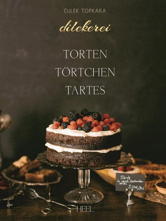 Buchcover "Dilekerei: Torten – Törtchen – Tartes"